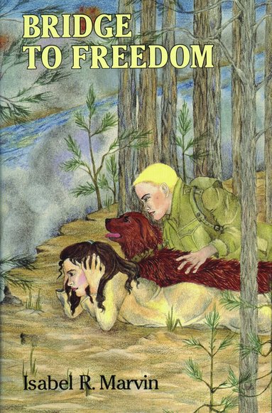 Isabel R. Marvin - Bridge to Freedom, Häftad