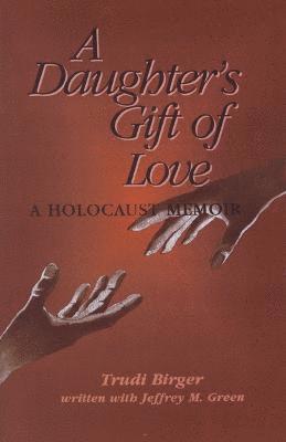 A Daughter's Gift of Love 1