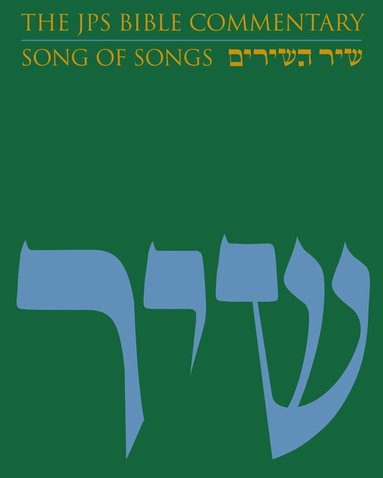 Michael Fishbane - JPS Bible Commentary: Song of Songs, Inbunden