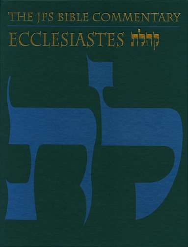 Michael V. Fox - JPS Bible Commentary: Ecclesiastes, Inbunden