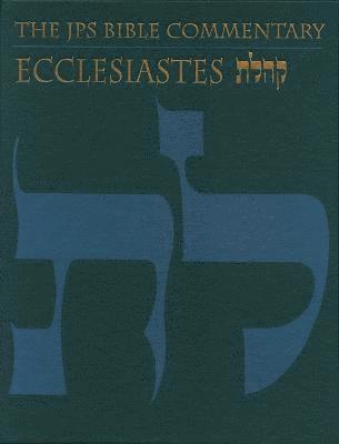 The JPS Bible Commentary: Ecclesiastes 1