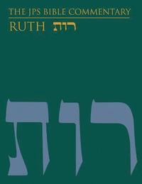 bokomslag The JPS Bible Commentary: Ruth