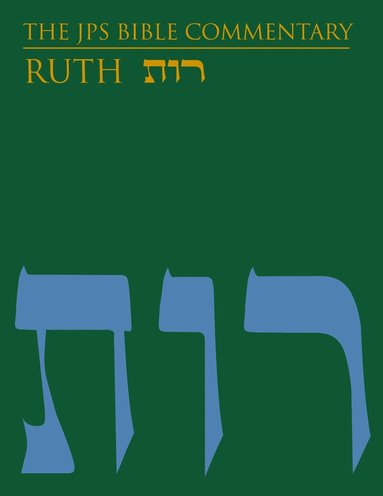 Tamara Cohn Eskenazi, Tikva Frymer-Kensky - JPS Bible Commentary: Ruth, Inbunden