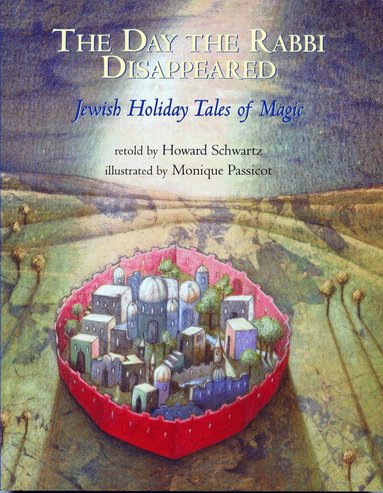 Howard Schwartz - Day the Rabbi Disappeared, Häftad