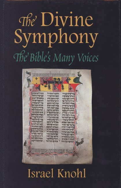Israel Knohl - Divine Symphony, Inbunden