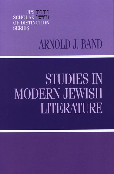 Arnold J. Band - Studies in Modern Jewish Literature, Inbunden