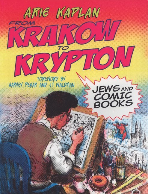 Arie Kaplan - From Krakow to Krypton, Häftad