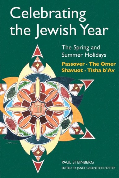 bokomslag Celebrating the Jewish Year: the Spring and Summer Holidays