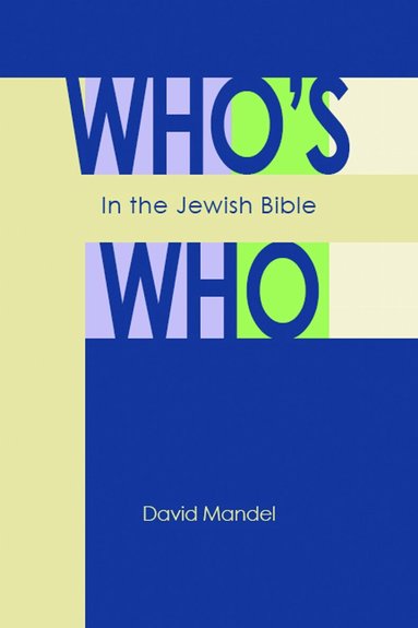 David Mandel - Who's Who in the Jewish Bible, Häftad
