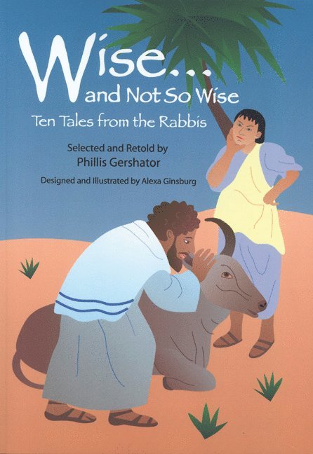 Wise and not So Wise