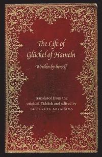 bokomslag The Life of Glckel of Hameln