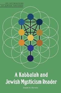 bokomslag A Kabbalah and Jewish Mysticism Reader