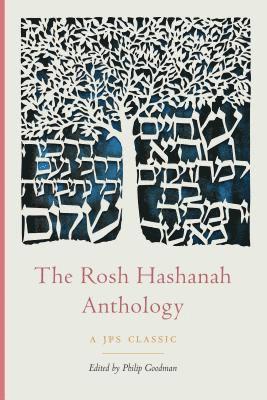 Philip Goodman - Rosh Hashanah Anthology, Häftad