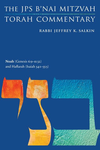Jeffrey K. Salkin - Noah (Genesis 6:9-11:32) and Haftarah (Isaiah 54:1-55:5), Häftad