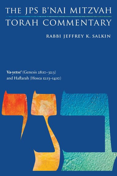 Jeffrey K. Salkin - Va-yetse' (Genesis 28:10-32:3) and Haftarah (Hosea 12:13-14:10), Häftad