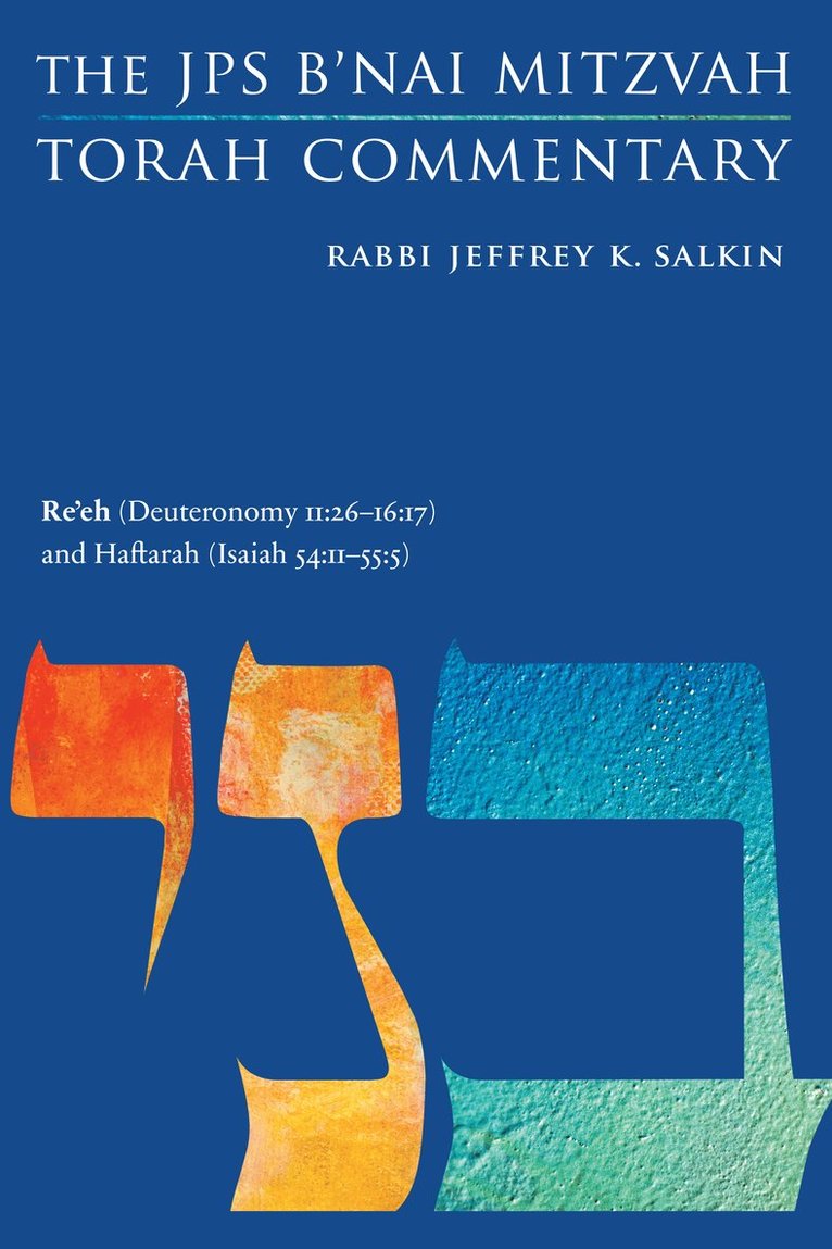 Jeffrey K. Salkin, Jeffrey K Salkin - Re'eh (Deuteronomy 11:26-16:17) and Haftarah (Isaiah 54:11-55:5), Häftad