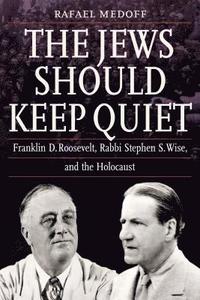 bokomslag The Jews Should Keep Quiet