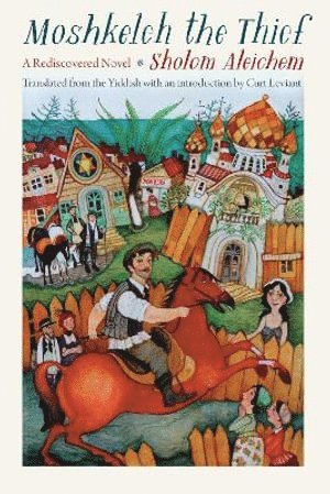 Sholom Aleichem - Moshkeleh the Thief, Häftad