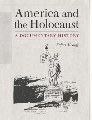 Rafael Medoff - America and the Holocaust, Häftad