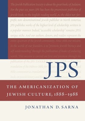 JPS: The Americanization of Jewish Culture, 18881988 1