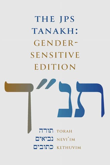 Jewish Publication Society - JPS TANAKH: Gender-Sensitive Edition, Inbunden