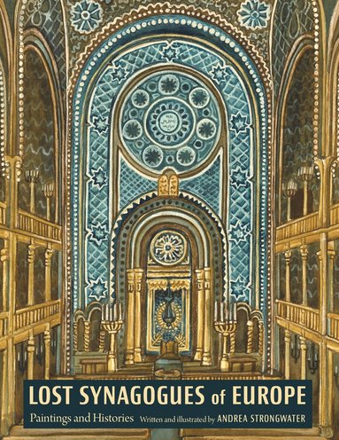bokomslag Lost Synagogues of Europe