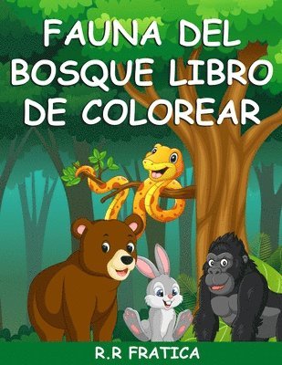 Fauna del bosque libro de colorear 1