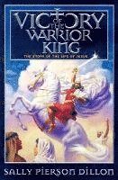 bokomslag Victory of the Warrior King: The Story of the Life of Jesus