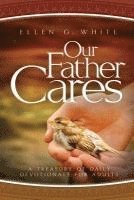 bokomslag Our Father Cares: A Daily Devotional