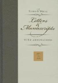 Ellen Gould Harmon White - Ellen G. White Letters & Manuscripts with Annotations, Inbunden