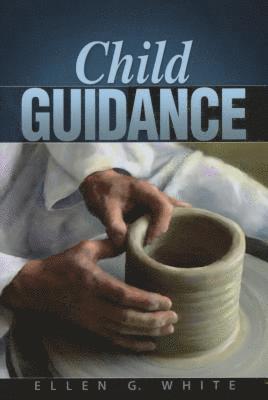 Ellen G. White - Child Guidance, Häftad