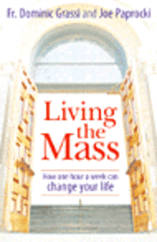 bokomslag Living the Mass