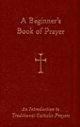 bokomslag A Beginner's Book of Prayer