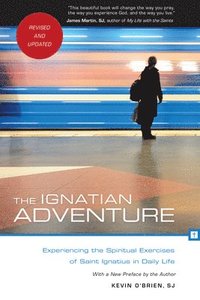 bokomslag The Ignatian Adventure