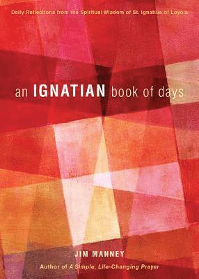 Jim Manney - An Ignatian Book of Days, Häftad