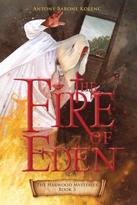 bokomslag The Fire of Eden: Volume 3