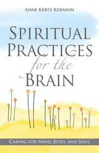bokomslag Spiritual Practices for the Brain