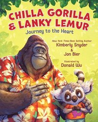 bokomslag Chilla Gorilla & Lanky Lemur Journey to the Heart
