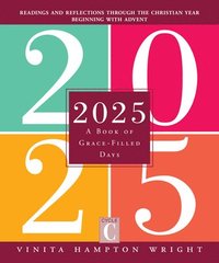 bokomslag 2025: A Book of Grace-Filled Days