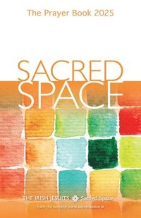 bokomslag Sacred Space: The Prayer Book 2025