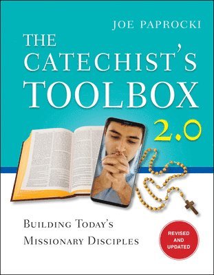bokomslag The Catechist's Toolbox 2.0: Building Today's Missionary Disciples
