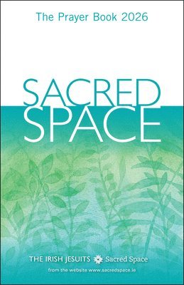 The Irish Jesuits - Sacred Space: The Prayer Book 2026, Häftad