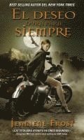 Jeaniene Frost - Deseo Dura Para Siempre: Una Novela de la Serie Cazadora de la Noche, Pocket