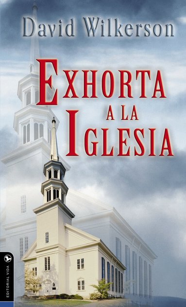 David Wilkerson - David Wilkerson exhorta a la iglesia, Häftad