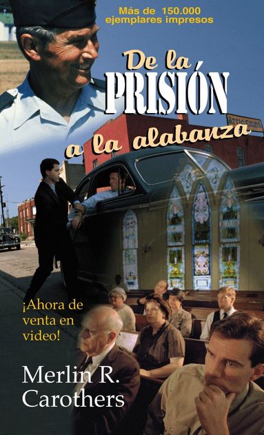 Merlín R. Carothers - De la prisión a la alabanza, Häftad
