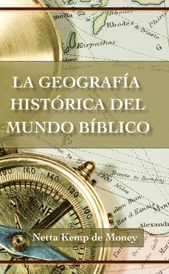 bokomslag Geografia Historica Del Mundo Biblico