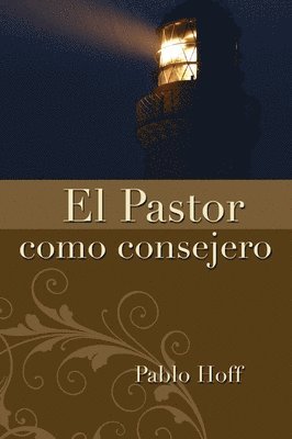 Pablo Hoff - El Pastor Como Consejero, Häftad