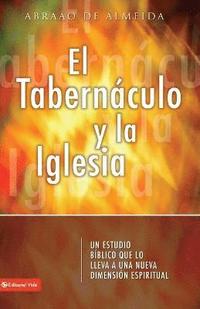 bokomslag El Tabernculo Y La Iglesia