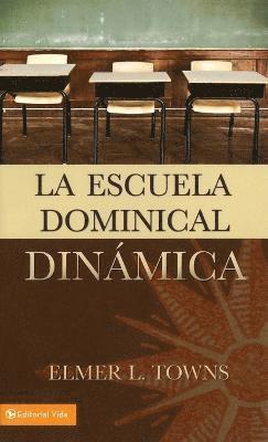 Elmer Towns - escuela dominical din��mica, Häftad