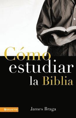 Cómo Estudiar La Biblia